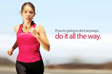 Do It All The Way   Inspirational Quotes