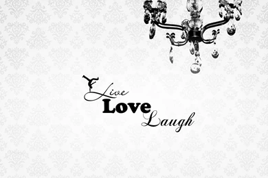 Live Laugh Love Desktop Backgrounds