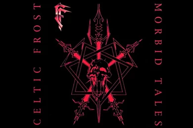 Celtic Frost Morbid Tales   (