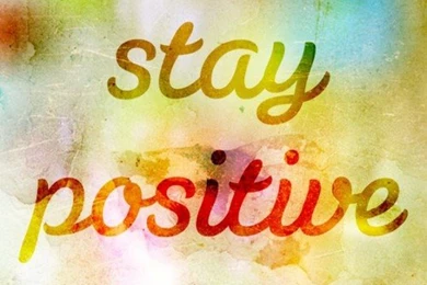 Stay Positive