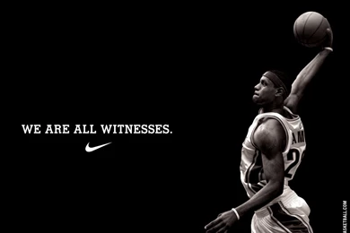 Nike Wallpapers Just Do It Basketballwe Are All Witnesses Lebron ...