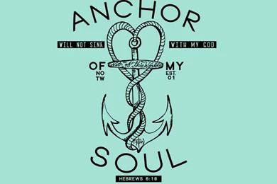 Download The Anchor Of My Soul Free Christian Desktop Wallpapers At ...