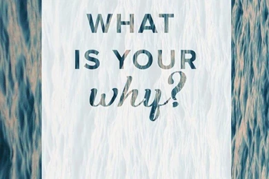 What Is Your Why?"   Melissa Ambrosini