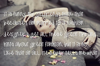 Fashion, Great Quotes Wallpapers   It's Funny, My Girlfriends ...