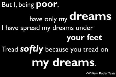Wallpapers Quotes Poem Dreams William Butler Yeats Fresh New Hd ...