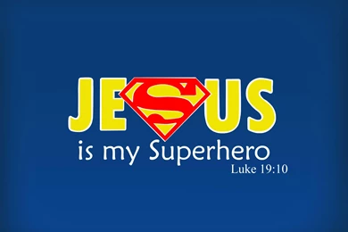 My Superhero Is Jesus   (
