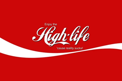 High Life Wallpapers