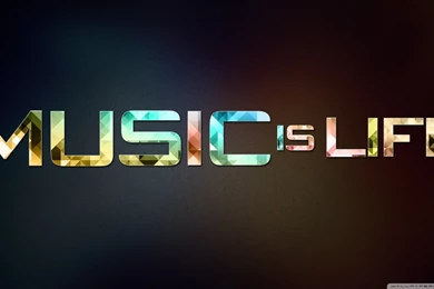 Music Is Life HD Desktop Wallpapers : High Definition : Mobile