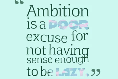 Quote Maker For Iphone Wallpapers Using Text From Ambition Is A ...