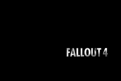 Fallout 4, Fallout, Typography, Black Backgrounds Wallpapers HD ...