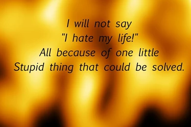 Stop Saying I Hate My Life. By Willowilson On DeviantArt