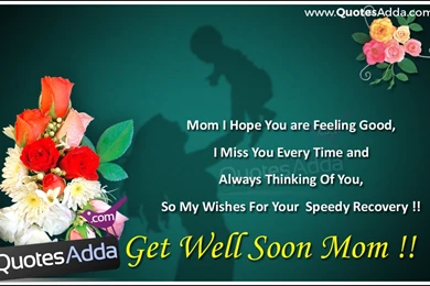 Top English Nice Get Well Soon Mom Quotations & Messages With ...