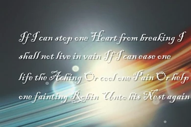 Live, Life Philosophy Quotes Wallpapers   If I Can Stop One Heart ...