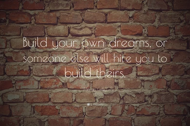 Farrah Gray Quote: “Build Your Own Dreams, Or Someone Else Will ...