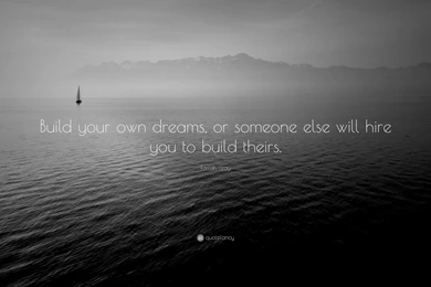 Farrah Gray Quote: “Build Your Own Dreams, Or Someone Else Will ...