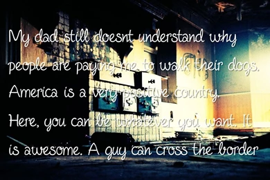 America, Dogs Quotes Wallpapers   My Dad Still Doesn't Understand ...