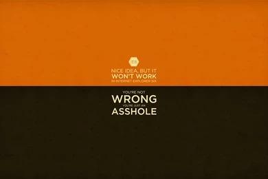 Nice Idea But It Won T Work In Internet Explorer Wallpapers ...