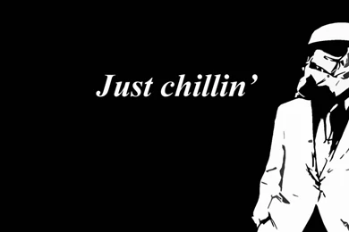 Wallpapers Chill Home Miscellaneous Funny Just Chillin ...
