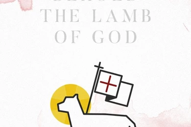 Behold The Lamb Of God" Easter Wallpapers   LifeTeen.com For ...