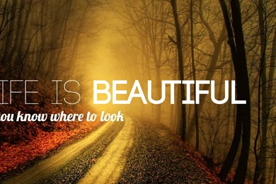 Life Is Beautiful Wallpapers   Wallpapers Zone