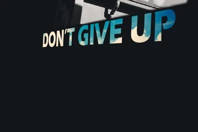 Regardless What You're Working Hard On, Don't Give Up
