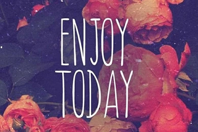 Enjoy Today Red Rose