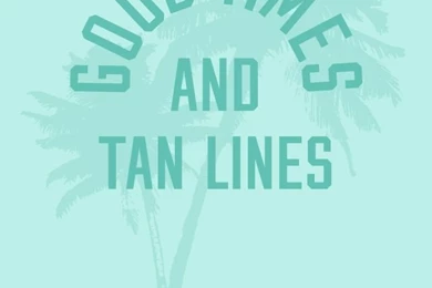 Good Times & Tan Lines PINK Spring Break Wallpapers