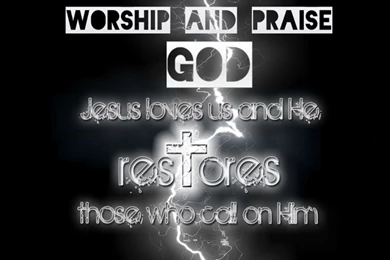 Worship And Praise God (wallpaper) By Christsaves On DeviantArt