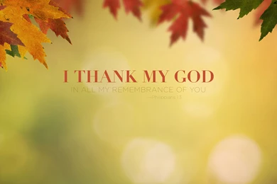 Wallpapers Praise Wednesday I Thank My God In All Remembrance Of ...