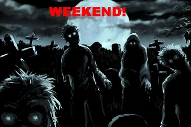 HAVE A VERY SCARY WEEKEND WALLPAPER   (