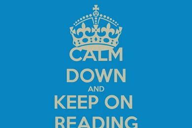 Wallpapers Study Keep Calm And Carry On Down Reading Image With ...