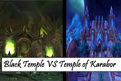 World Of Warcraft (WOD)   Black Temple/Temple Of Karabor ...