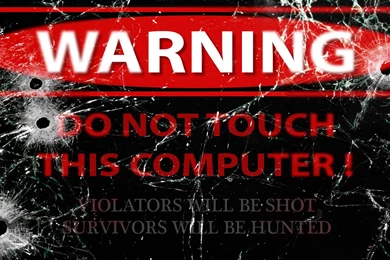 WARNING WALLPAPER   (