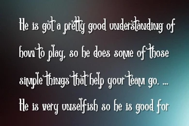 Good, Play Quotes Wallpapers   He's Got A Pretty Good ...