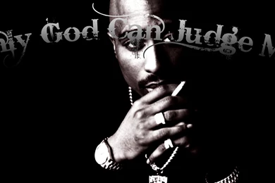 Only God Can Judge Me Images   Widescreen HD Wallpapers