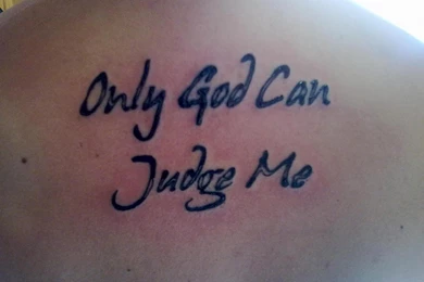 Only God Can Judge Me