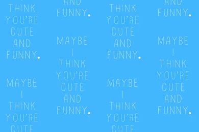 Maybe I Think You Are Cute And Funny Ask.fm Backgrounds