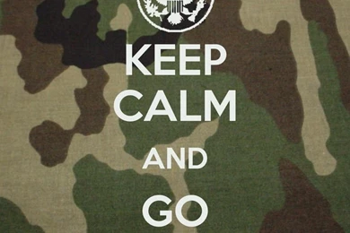Keep Calm And Go Army