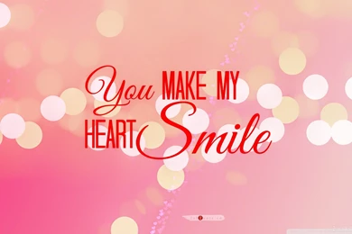 You Make My Heart Smile wallpapers   Ztona Wallpapers