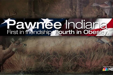 Pawnee, First In Friendship, Fourth In Obesity   Parks And ...