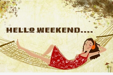 Hello Weekend Images, Happy Weekend Hd Wallpapers