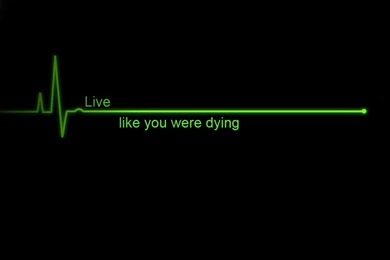Live Like You Were Dying iPad Wallpapers Download