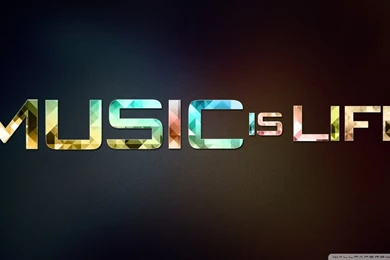 Music Is Life HD Desktop Wallpapers : High Definition : Mobile