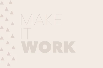 Free Download: Make It Work Desktop Wallpapers — Keeping The Creativity