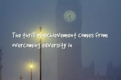 Adversity, Achievement Quotes Wallpapers   The Thrill Of ...
