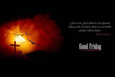 Good Friday Quote By Blaise Pascal Wallpapers