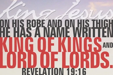 King Of Kings And Lord Of Lords – Wallpapers