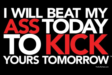 I Will Beat My Wallpaper.   The Sufferfest