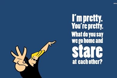 Johnny Bravo Quotes Babes. QuotesGram