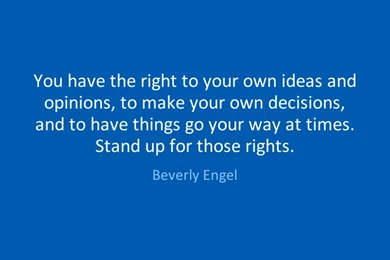 You Have The Right To Your Own Ideas And By Beverly Engel